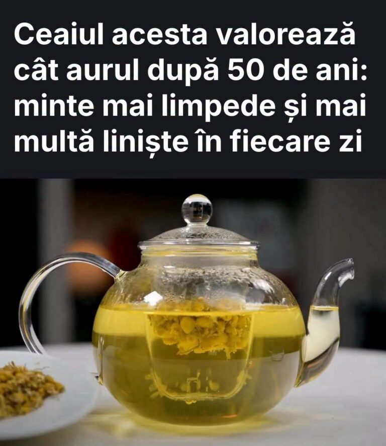 Ceaiul acesta valorează cât aurul după 50 de ani: minte mai limpede și mai multă liniște în fiecare zi